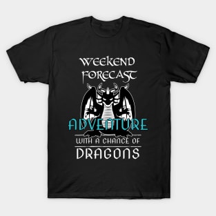 Funny RPG Weekend Forecast Adventure With Chance Of Dragon T-Shirt